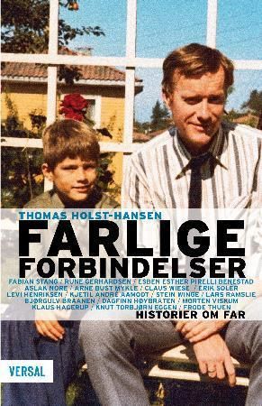 Farlige forbindelser 9788281880290 Thomas Holst-Hansen Brukte bøker