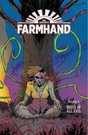 Farmhand Volume 3: Roots of All Evil 9781534315907 Rob Guillory Taylor Wells Brukte bøker