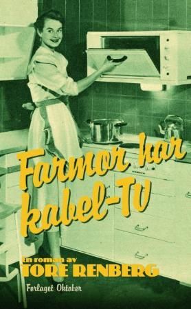 Farmor har kabel-tv 9788249505845 Tore Renberg Brukte bøker