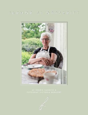 Farmor si oppskrift 9788269047738 Ingrid Sandvik Brukte bøker