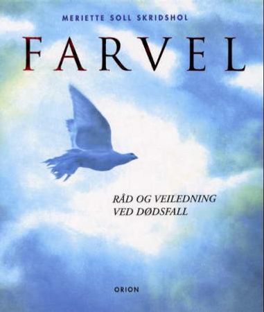 Farvel 9788245804713 Meriette Soll Skridshol Brukte bøker