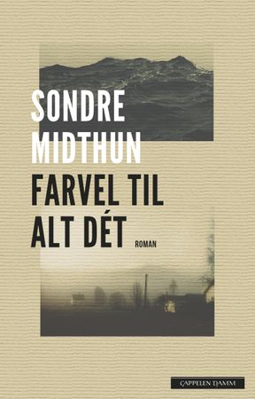 Farvel til alt dét 9788202478919 Sondre Midthun Brukte bøker