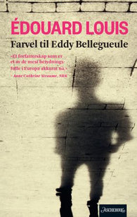 Farvel til Eddy Bellegueule 9788203395437 Édouard Louis Brukte bøker