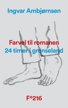 Farvel til romanen 9788282880596 Ingvar Ambjørnsen Brukte bøker