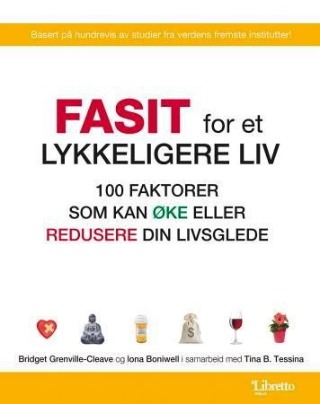 Fasit for et lykkeligere liv 9788278862018 Tina B. Tessina Bridget Grenville-Cleave Ilona Boniwell Brukte bøker