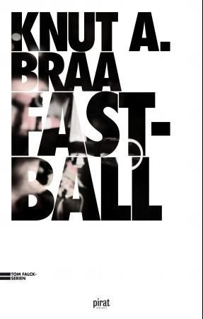 Fastball 9788281432208 Knut Arnljot Braa Brukte bøker