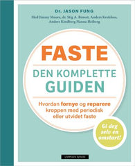 Faste - den komplette guiden 9788202620127 Jason Fung Jimmy Moore Stig A. Bruset Anders Kindberg Anders Krokfoss Nanna Heiberg Brukte bøker