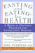 Fasting and Eating for Health 9780312187194 Joel Fuhrman M.D. Brukte bøker
