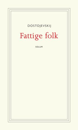 Fattige folk 9788256014637 Fjodor M. Dostojevskij Brukte bøker
