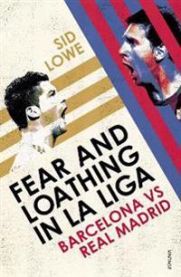 Fear and Loathing in La Liga 9780224091800 Sid Lowe Brukte bøker