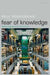 Fear of Knowledge: Against Relativism and Constructivism 9780199230419 Paul Boghossian Brukte bøker