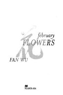 February Flowers 9780330448031 Fan Wu Brukte bøker
