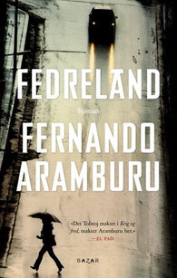 Fedreland 9788202585150 Fernando Aramburu Brukte bøker