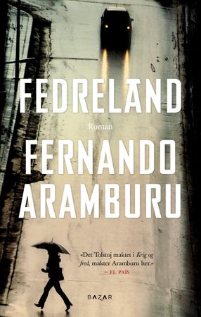 Fedreland 9788202585150 Fernando Aramburu Brukte bøker