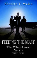 Feeding the Beast 9781401050580 Kenneth T. Walsh Brukte bøker