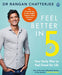 Feel Better in 5 9780241397800 Rangan Chatterjee Brukte bøker