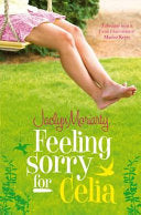 Feeling Sorry for Celia 9780330397254 Jaclyn Moriarty Brukte bøker