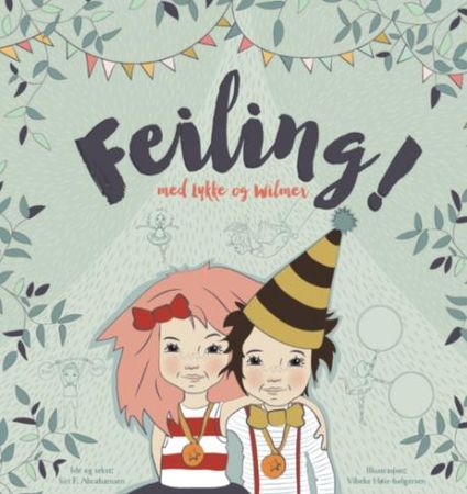 Feiling! 9788299982825 Siri Abrahamsen Brukte bøker
