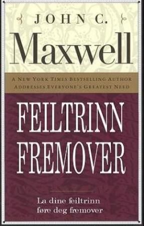 Feiltrinn fremover 9788273419446 John C. Maxwell Brukte bøker