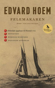 Felemakaren 9788249522231 Edvard Hoem Brukte bøker