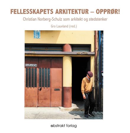 Felleskapets arkitektur - opprør! 9788279354024  Brukte bøker