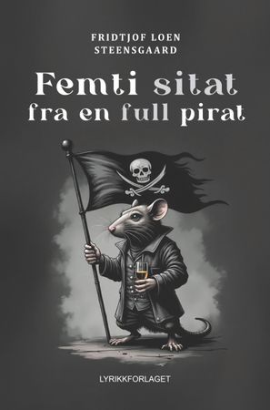 Femti sitat fra en full pirat 9788283984958 Fridtjof Loen Steensgaard Brukte bøker