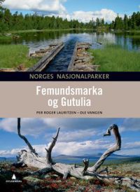 Femundsmarka og Gutulia 9788205376311 Ole Vangen Per Roger Lauritzen Brukte bøker