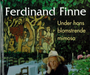 Ferdinand Finne: under hans blomstrende mimosa (Innbundet) - Bokia.no