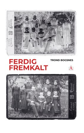 Ferdig fremkalt 9788281633421 Trond Bogsnes Brukte bøker
