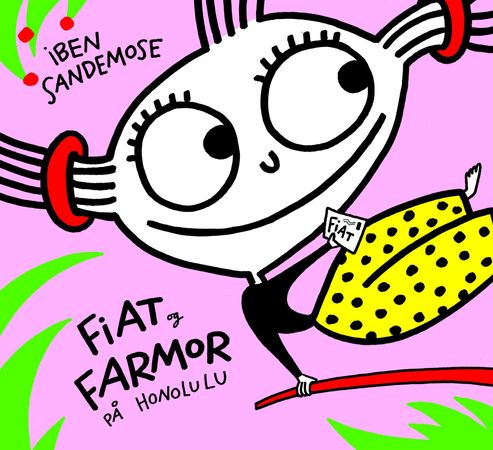 Fiat og farmor på Honolulu 9788202295905 Iben Sandemose Brukte bøker