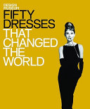 Fifty Dresses That Changed the World 9781840915389 Design Museum Brukte bøker
