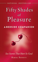 Fifty Shades of Pleasure: A Bedside Companion 9781620873342 Marisa Bennett Brukte bøker