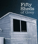 Fifty Sheds of Grey 9780752265452 C. T. Grey Brukte bøker