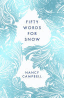 Fifty Words for Snow 9781783966035 Nancy Campbell Brukte bøker