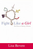 Fight Like a Girl 9780446577588 Lisa Bevere Brukte bøker