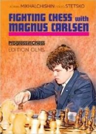 Fighting Chess with Magnus Carlsen 9783283010201 Adrian Mikhalchishin Oleg Stetsko Brukte bøker