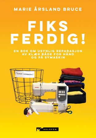Fiks ferdig! 9788230025864 Marie Årsland Bruce Brukte bøker