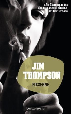 Fikserne 9788202332495 Jim Thompson Brukte bøker
