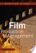 Film Production Management 9780240806952 Bastian Clevé Brukte bøker
