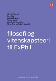 Filosofi og vitenskapsteori til ExPhil 9788215019352 Simo Säätelä Nils Gilje Harald Grimen Lars Fr.H. Svendsen Trygve Lavik Kjersti Fjørtoft Brukte bøker