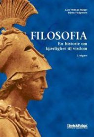 Filosofia: en historie om kjærlighet til visdom 9788276344738 Lars Steinar Hauge Bjørn Holgernes Brukte bøker
