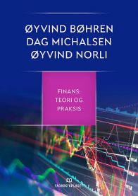 Finans 9788245022193 Øyvind Bøhren Øyvind Norli Dag Michalsen Brukte bøker