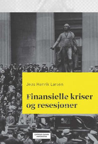 Finansielle kriser og resesjoner 9788202482367 Jens Henrik Larsen Brukte bøker