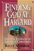 Finding God at Harvard 9780310405603 Kelly Monroe Kullberg Brukte bøker