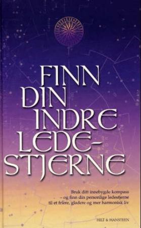Finn din indre ledestjerne 9788274135543 Martha Beck Brukte bøker