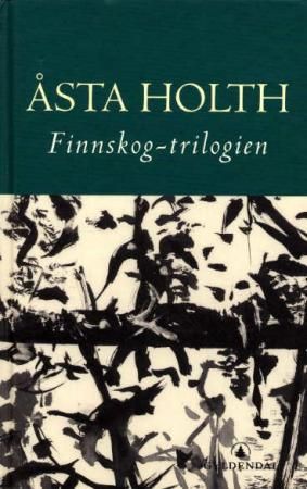 Finnskog-trilogien 9788205300484 Åsta Holth Brukte bøker