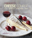 Fiona Beckett's Cheese Course 9781849754248 Fiona Beckett Brukte bøker