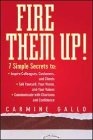 Fire Them Up! 9780470165669 Carmine Gallo Brukte bøker