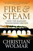 Fire & Steam 9781843546306 Christian Wolmar Brukte bøker