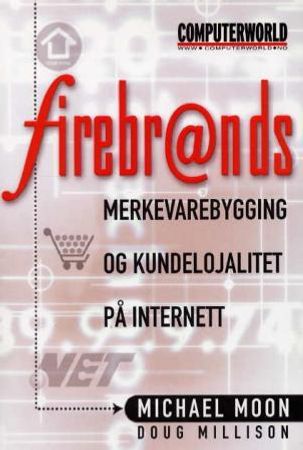 Firebrands 9788277722047 Michael Moon Doug Millison Brukte bøker
